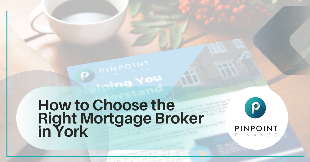 How to choose the right mortgage broker in York