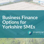 Business Finance Options for Yorkshire SMEs