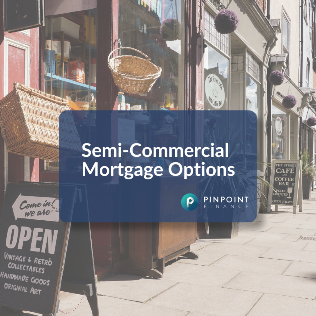Semi-Commercial Mortgage Options